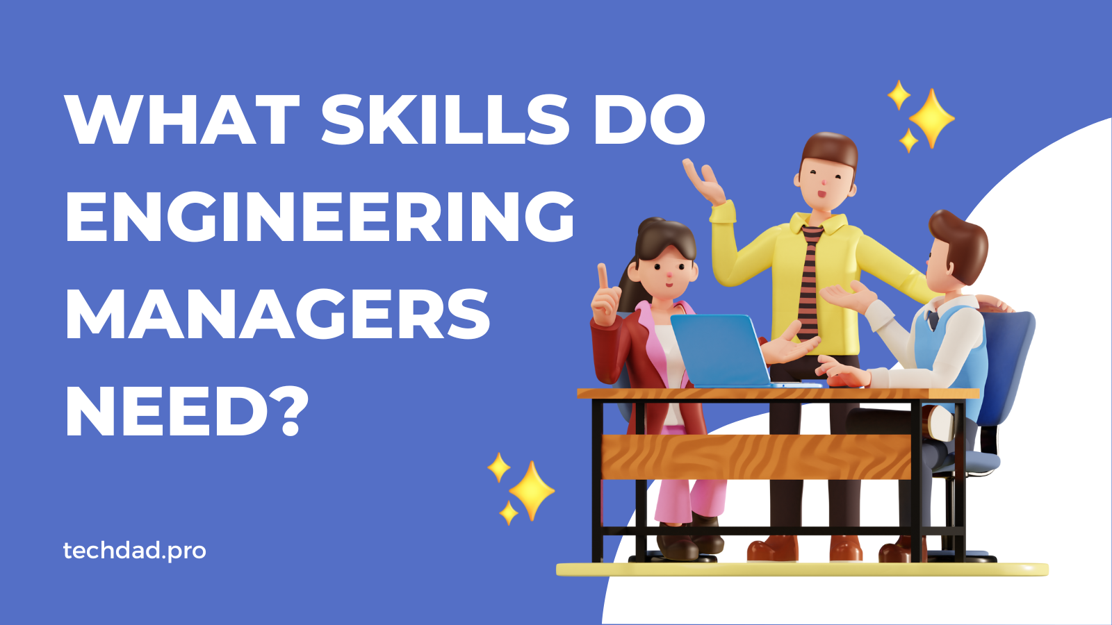 what-skills-do-engineering-managers-need